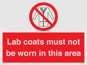 Lab coats must not be worn in this area